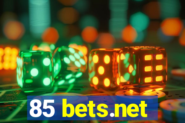 85 bets.net